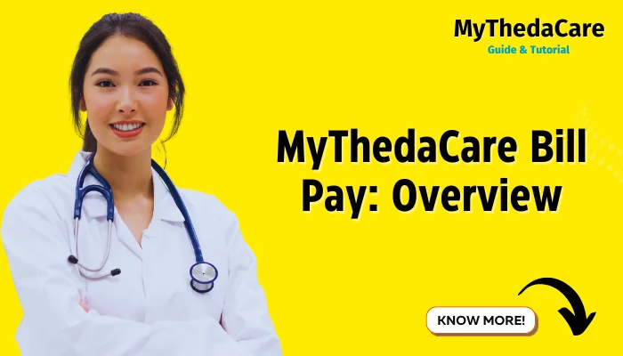 MyThedaCare Bill Pay: Overview MyThedaCare Bill Pay: Overview